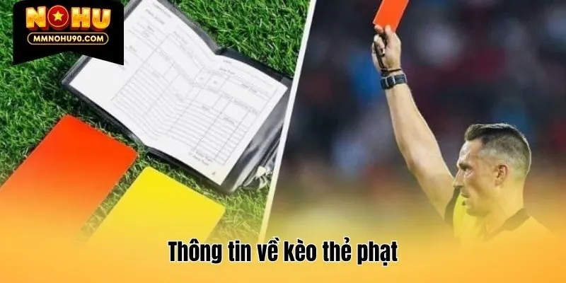 Thông tin về kèo thẻ phạt 